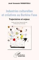 Yarabatioula Yarassoula Jacob - Industries culturelles et créatives au Burkina Faso, Häftad