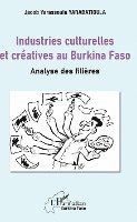 Yarabatioula Yarassoula Jacob, Yarabatioula Jacob Yarassoula - Industries culturelles et créatives au Burkina Faso, Häftad