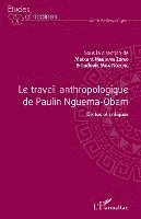 Mebiame Zomo Maixant, Mba Ndzeng Ludovic - travail anthropologique de Paulin Nguema-Obam, Häftad