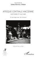 Isidore Ndaywel È Nziem - Afrique centrale ancienne. Histoire et culture, Häftad