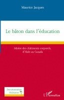 Maurice Jacques - bâton dans l'éducation, Häftad