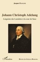 Francois Jacques - Johann Christoph Adelung, Häftad