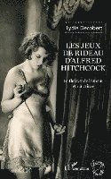 Lydie Decobert - Les jeux de rideau d'Alfred Hitchcock, Häftad