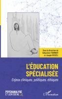 Joseph Rouzel, Fournier Sebastien - L'éducation spécialisée, Häftad