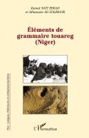 Kamal Nait Zerad, Alhassane Ag Solimane - Eléments de grammaire touareg (Niger), Häftad