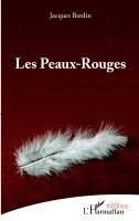 Jacques Bardin - Les Peaux-Rouges, Häftad