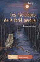 Paul Dunez - Les nyctalopes de la forêt perdue, Häftad
