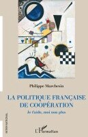 Philippe Marchesin - politique française de coopération, Häftad
