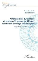 Yaovi Akakpo - Aménagement du territoire et sentiers d'économie en Afrique, Häftad