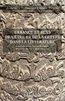 Association Européenne François Mauria - Errance et sens de l'être et de la lettre dans la littérature, Häftad. Tillgänglighet: Lägg i varukorg