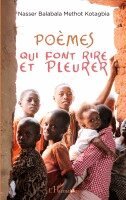 Nasser Balabala Methot Kotagbia - Poèmes qui font rire et pleurer, Häftad