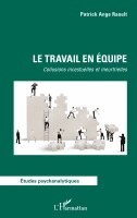 Patrick Ange Raoult - travail en équipe, Häftad