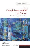 Georges Jourdam - L'emploi non salarié en France, Häftad