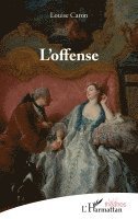 Louise Caron - L'offense, Häftad