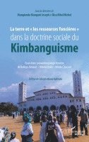 Michel Bisa Kibul, Diangienda Kiangani Joseph - terre et les ressources foncières dans la doctrine sociale du Kimbanguisme, Häftad