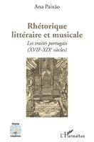 Paixao Ana - Rhétorique littéraire et musicale, Häftad