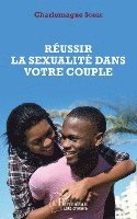 bokomslag Réussir la sexualité dans votre couple