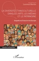 Laurent Martin - diversité ethnoculturelle dans les arts, les médias et le patrimoine, Häftad