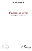 Bruno Mansoulie - Physique en crises, Häftad