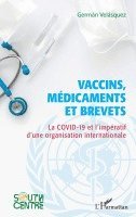 Germán Velásquez - Vaccins, médicaments et brevets, Häftad