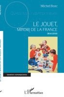 Michel Bosc - jouet, miroir de la France, Häftad