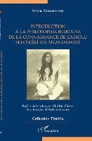bokomslag Introduction à la philosophie indienne de la connaissance de l'absolu selon Sri Ma Anandamayi