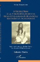 Introduction à la philosophie indienne de la connaissance de l'absolu selon Sri Ma Anandamayi 1