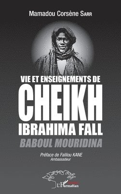 Vie et enseignements de Cheikh Ibrahima Fall