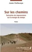 Josée Viellevoye - Sur les chemins, Häftad. Tillgänglighet: Lägg i varukorg