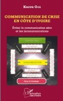 Kacou Goa - Communication de crise en Côte d'Ivoire, Häftad