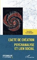 Joseph Rouzel - L'acte de création, Häftad