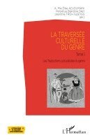 Dah Perpetue Blandine, Troh Gueyes Leontine, Adjoumani Affoua Mia Elise - traversée culturelle du genre, Häftad