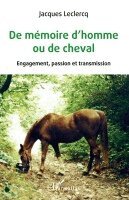 Jacques LeClercq - De mémoire d'homme ou de cheval, Häftad