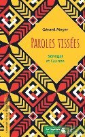 Gérard Meyer - Paroles tissées. Sénégal et Guinée, Häftad