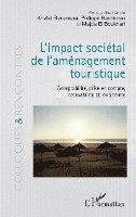 Khalid Benamara, El Boukhari Majda, Philippe Bachimon - L'impact sociétal de l'aménagement touristique, Häftad