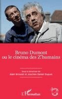 Alain Brossat, Joachim Daniel Dupuis - Bruno Dumont ou le cinéma des Z'humains, Häftad