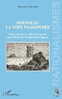 Boccolari Francesco - Rousseau, la voix passionnée, Häftad