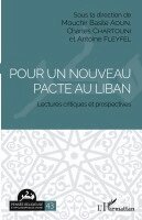 Antoine Fleyfel, Aoun Mouchir Basile, Chartouni Charles - Pour un nouveau pacte au Liban, Häftad