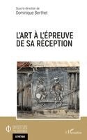 Dominique Berthet - L'art à l'épreuve de sa réception, Häftad