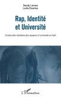 Exantus Ludia, Sandy Larose - Rap, Identité et Université, Häftad