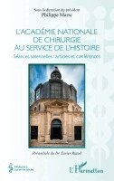 Philippe Marre - L'académie nationale de chirurgie au service de l'histoire, Häftad