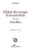 Michel Cossec - Dédale des songes & incantations, Häftad