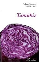 Muchnik Jose, Philippe Tancelin - Tamukiz, Häftad