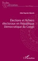 Abbel Ngondo Ndjondo - Élections et fichiers électoraux en République Démocratique du Congo, Häftad
