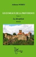 Alabassa Worou - Les jumeaux de la providence. Roman Tome 2, Häftad