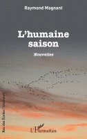 Raymond Magnant - L'humaine saison, Häftad