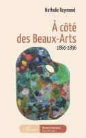 Reymond Nathalie - À côté des Beaux-Arts, Häftad