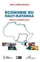 Erick Lwamba Mayanga - Economie du Haut-Katanga, Häftad
