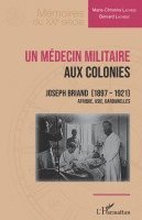 Marie-Christine Lachèse, Lachese Bernard - médecin militaire aux colonies, Häftad