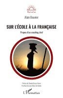 Alain Bouvier - Sur l'école à la française, Häftad